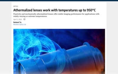 In the Press: Athermalized lenses for extreme temperature applications